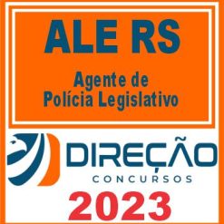 ALE RS (AGENTE DE POLÍCIA LEGISLATIVA) DIREÇÃO 2023