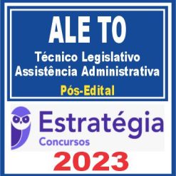ALE TO (Técnico Legislativo - Assistência Administrativa) Pós Edital - Estratégia 2023