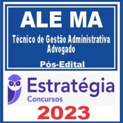ALE MA (Técnico de Gestão Administrativa - Advogado) Pós Edital - Estratégia 2023