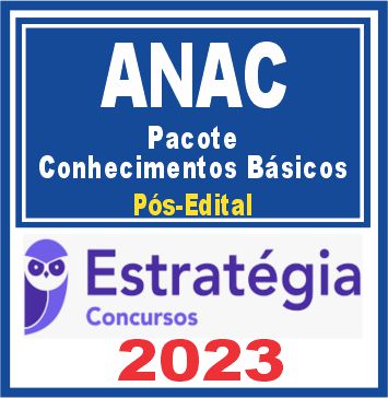 ANAC - Pacote Conhecimentos Básicos) Pós Edital - Estratégia 2023