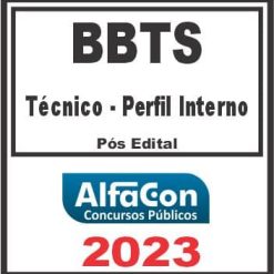 BBTS (TÉCNICO - PERFIL INTERNO) PÓS EDITAL - ALFACON 2023