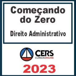 Começando do Zero (Direito Administrativo - Marcilio Ferreira) Cers 2023