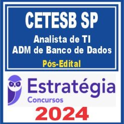 CETESB SP (Analista de Tecnologia da Informação - Administração de Banco de Dados) Pós Edital