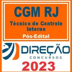 CGM RJ (TÉCNICO DE CONTROLE INTERNO) PÓS EDITAL - DIREÇÃO 2023