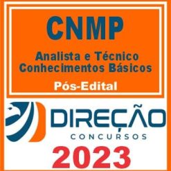 CNMP (ANALISTA  E TÉCNICO - CONHECIMENTOS BÁSICOS) PÓS EDITAL - DIREÇÃO 2023
