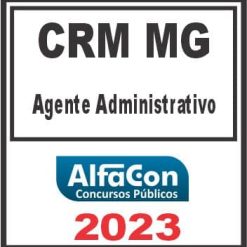 CRM MG (AGENTE ADMINISTRATIVO) ALFACON 2023