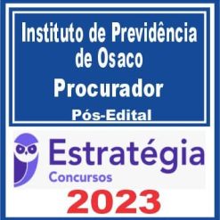 Instituto de Previdência de Osasco (Procurador) Pós Edital - Estratégia 2023