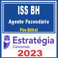 ISS BH (Agente Fazendário) Pós Edital - Estratégia 2023