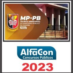 MP PB (TÉCNICO MINISTERIAL) PÓS EDITAL - ALFACON 2023