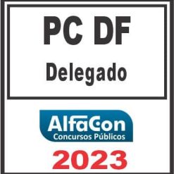 PC DF (DELEGADO) ALFACON 2023