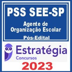 PSS SEE SP (Agente de Organização Escolar) Pós Edital - Estratégia 2023