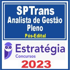 SPTrans (Analista de Gestão Pleno) Pós Edital - Estratégia 2023