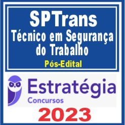 SPTrans (Técnico em Segurança do Trabalho) Pós Edital - Estratégia 2023