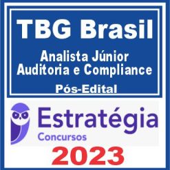 TBG Brasil (Analista Júnior - Auditoria e Compliance) Pós Edital - Estratégia 2023