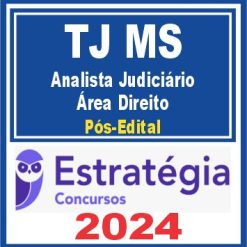 TJ MS (Analista Judiciário - Área Direito) Pós Edital - Estratégia 2024