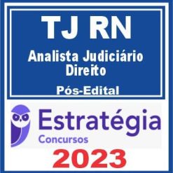 TJ RN (Analista Judiciário - Direito) Pós Edital - Estratégia 2023