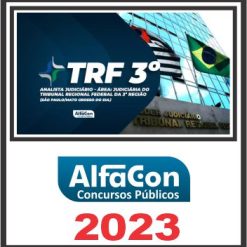 TRF 3 - SP e MS (ANALISTA JUDICIÁRIO - ÁREA JUDICIÁRIA) PÓS EDITAL - ALFACON 2023