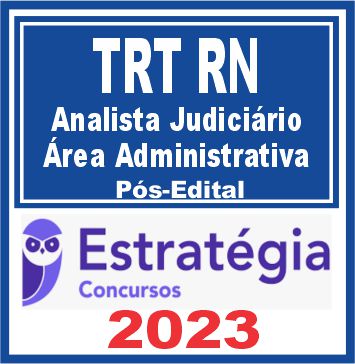 TRT - RN 21ª Região (Analista Judiciário - Área Administrativa) Pós Edital