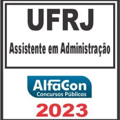 UFRJ (ASSISTENTE EM ADMINISTRAÇÃO) ALFACON 2023
