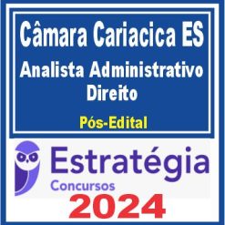 Câmara de Cariacica-ES (Analista Administrativo - Direito) Pacote - 2024 (Pós-Edital)