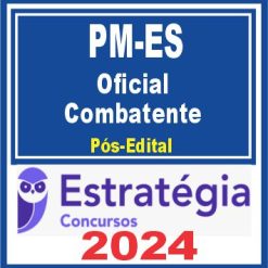 PM-ES (Oficial Combatente) Pacote - 2024 (Pós-Edital)