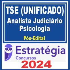 TSE - Concurso Unificado (Analista Judiciário - Psicologia) Pacote Completo - 2024 (Pós-Edital)
