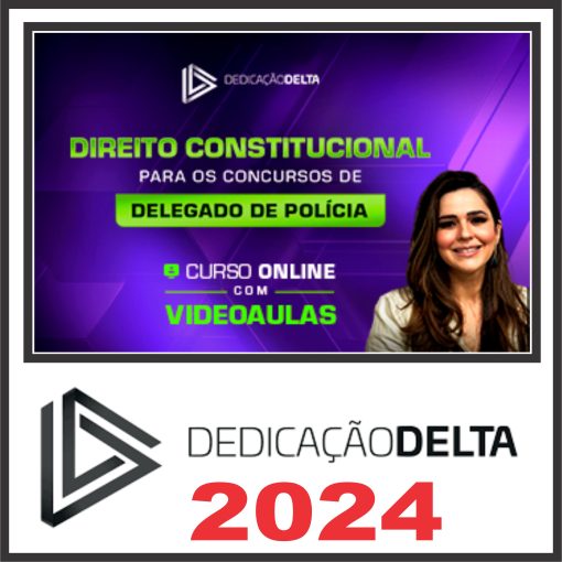 DIREITO CONSTITUCIONAL PARA CONCURSOS DE DELEGADO DE POLÍCIA