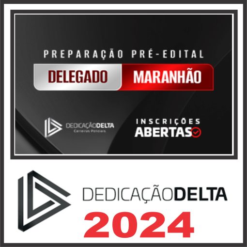 PREPARAÇÃO PRÉ-EDITAL DELEGADO MARANHÃO