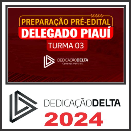 PREPARAÇÃO PRÉ-EDITAL DELEGADO PIAUÍ