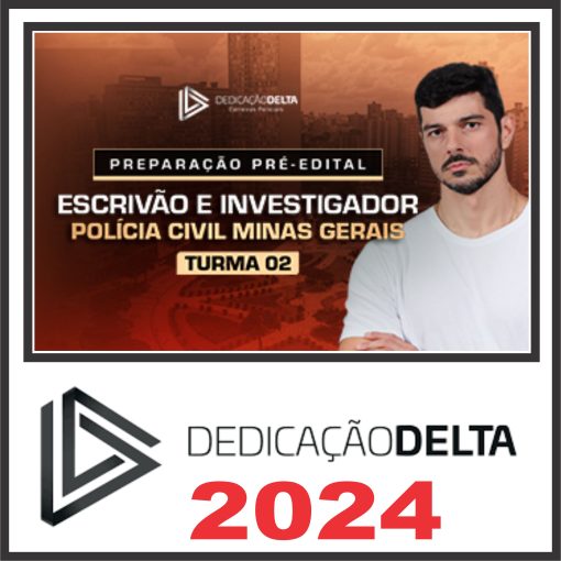 PREPARAÇÃO PRÉ-EDITAL ESCRIVÃO/INVESTIGADOR DE POLÍCIA CIVIL DE MINAS GERAIS - Turma 02