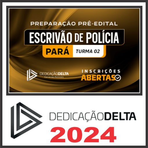 PREPARAÇÃO PRÉ-EDITAL ESCRIVÃO DE POLÍCIA CIVIL DO PARÁ (TURMA 02)