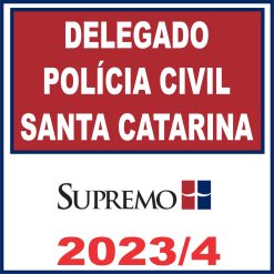 DPC SC (Delegado de Polícia Civil Santa Catarina) Supremo 2023/2024