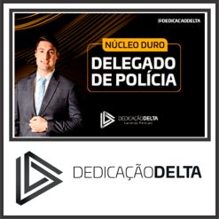 Delegado de Polícia (Preparação Núcleo Duro) Dedicação Delta 2024
