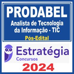 PRODABEL (Analista de Tecnologia da Informação - TIC) Pós Edital - Estratégia 2024