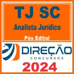 TJ SC (Analista Jurídico) Pós Edital - Direção 2024