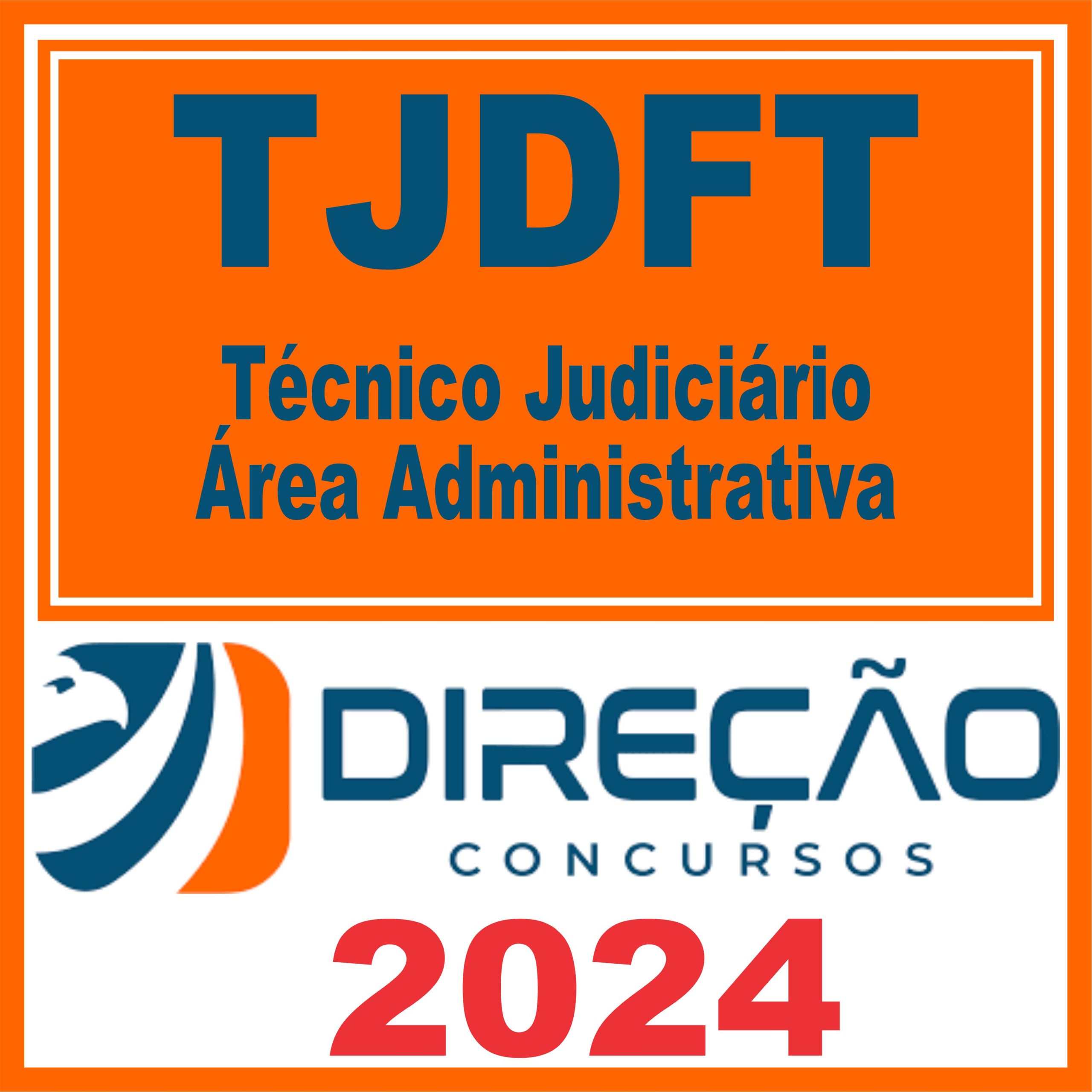 TJDFT (Técnico Judiciário - Área Administrativa) Direção 2024