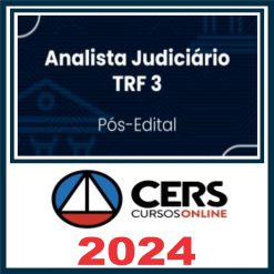 TRF 3 – SP/MS (Analista Judiciário – Área Judiciária) Pós Edital - Cers 2024